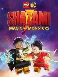 Постер к мультфильму "LEGO DC: Shazam - Magic & Monsters"
