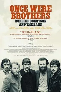 Постер к фильму "Когда-то были братьями: Робби Робертсон и Зе Бэнд"