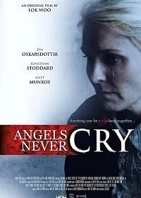 Постер к фильму "Ангелы не Плачут"