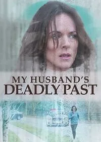 Постер к фильму "Смертельное прошлое моего мужа"