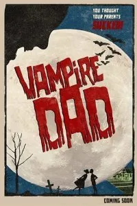 Постер к фильму "Папа-вампир"