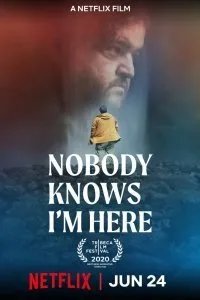 Постер к фильму "Никто не знает, что я здесь"