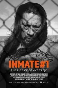 Постер к фильму "Заключённый №1: Восхождение Дэнни Трехо"