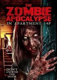 Постер к фильму "Нашествие зомби в квартире 14F"