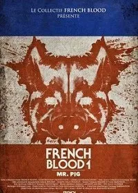 Постер к Французская кровь 1 мистер Свин (2020)