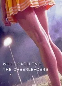 Постер к фильму "Кто убивает чирлидерш?"