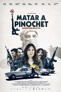 Постер к фильму "Убить Пиночета"