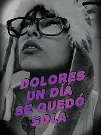Постер к фильму "День, когда Долорес осталась одна"