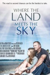 Постер к фильму "Где земля встречается с небом"