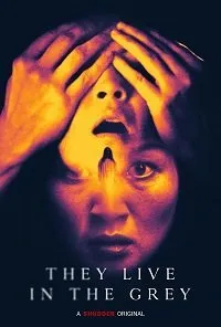 Постер к фильму "Они живут в сером"