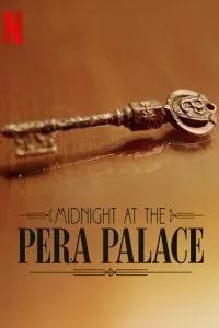 Постер к Полночь в отеле Пера Палас (1 сезон)