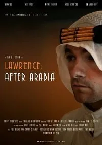 Постер к фильму "Лоуренс: После Аравии"