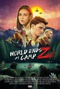 Постер к фильму "Конец света в кемпинге и зомби"