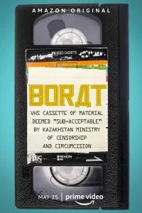 Постер к фильму "Борат: Материал на этой видеокассете признан «недопустимым» Министерством цензуры и обрезания Казахстана"