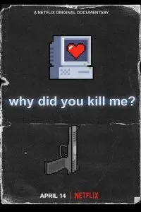 Постер к фильму "Почему вы меня убили?"