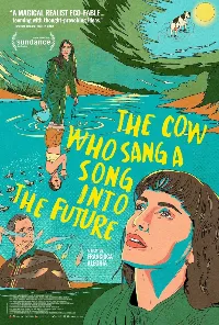 Постер к Корова, которая пела песню в будущее (2022)